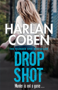 Drop Shot : Myron Bolitar: Book 2 - Harlan Coben