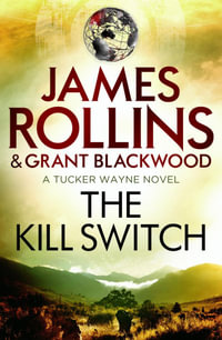 The Kill Switch - James Rollins