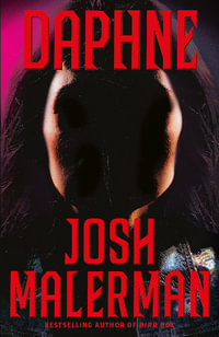 Daphne : From The Bestselling Author of BIRD BOX - Josh Malerman