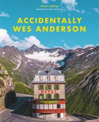 Accidentally Wes Anderson : The viral sensation - Wally Koval