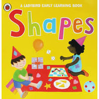 Ladybird Early Learning Book A  Shapes : Shapes - Belinda Worsley