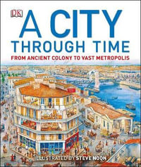 A City Through Time - Steve Noon