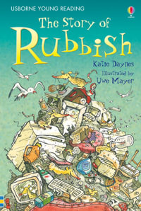 The Story of Rubbish : Young Reading Series 2 - Katie Daynes