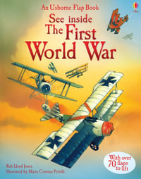 See Inside First World War : With over 70 flaps to lift - Rob Lloyd Jones