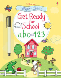 Wipe-Clean Get Ready for School ABC and 123 : Wipe-Clean - Sam Taplin