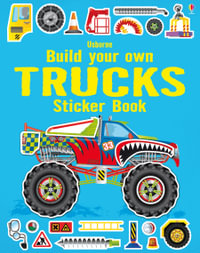 Build Your Own Trucks Sticker Book : Build Your Own Sticker Book - John Shirley