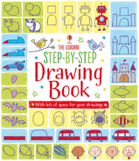 Step-by-Step Drawing Book : Step-by-Step Drawing - Fiona Watt