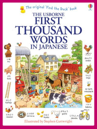 First Thousand Words in Japanese : First Thousand Words - Heather Amery