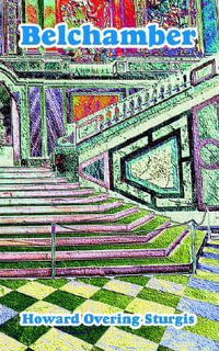 Belchamber - Howard Overing Sturgis