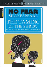 The Taming of the Shrew (No Fear Shakespeare) : No Fear Shakespeare Series - William Shakespeare