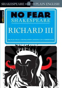 Richard III : No Fear Shakespeare - SparkNotes