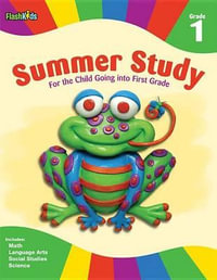 Summer Study : Grade 1 (Flash Kids Summer Study) - Flash Kids Editors
