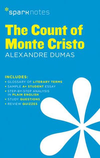 The Count of Monte Cristo SparkNotes Literature Guide : Sparknotes Literature Guides - SparkNotes