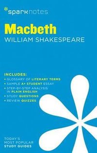 Macbeth SparkNotes Literature Guide : SparkNotes Literature Guide Series - SparkNotes