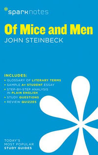 Of Mice and Men SparkNotes Literature Guide : SparkNotes Literature Guide - SparkNotes