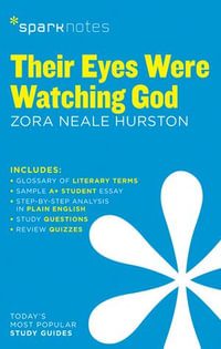 Their Eyes Were Watching God SparkNotes Literature Guide : SparkNotes Literature Guide Series - SparkNotes