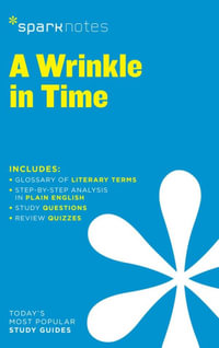 A Wrinkle in Time SparkNotes Literature Guide : SparkNotes Literature Guide - SparkNotes