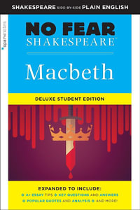 Macbeth (No Fear Shakespeare) : No Fear Shakespeare Deluxe Student Editions - Shakespeare Side-by-Side Plain English - SparkNotes