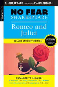 Romeo and Juliet: No Fear Shakespeare Deluxe Student Edition : Deluxe Student Edition - SparkNotes