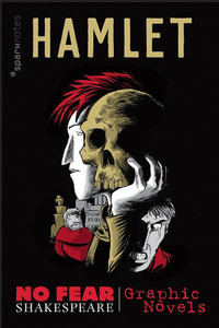 Hamlet (No Fear Shakespeare) : No Fear Shakespeare Graphic Novels - SparkNotes