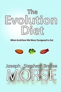 Evolution Diet - Joseph Stephen Breese Morse