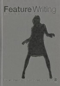 Feature Writing : A Practical Introduction - Susan Pape