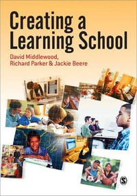 Creating a Learning School - David Middlewood