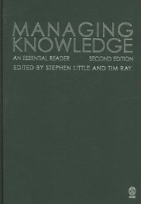 Managing Knowledge : An Essential Reader - Stephen E. Little