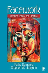 Facework : Bridging Theory and Practice - Kathy L. Isaacson