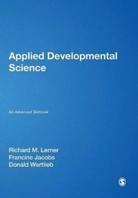 Applied Developmental Science : An Advanced Textbook - Richard M. Lerner