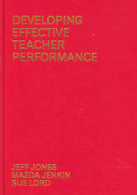 Developing Effective Teacher Performance - Jeff Jones