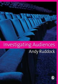 Investigating Audiences - Andy Ruddock