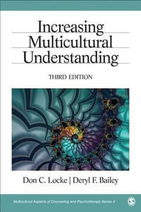 Increasing Multicultural Understanding : Multicultural Aspects of Counseling series - Don C. Locke