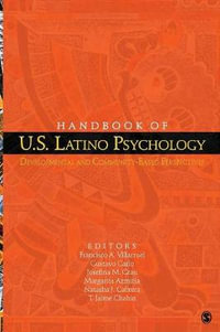 Handbook of U.S. Latino Psychology : Developmental and Community-Based Perspectives - Francisco A. Villarruel