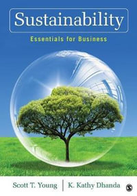 Sustainability : Essentials for Business - Scott T. Young