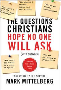 The Questions Christians Hope No One Will Ask - Mark Mittleburg