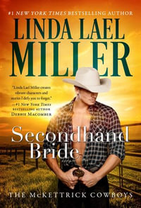 Secondhand Bride : The McKettricks : Book 3 - Linda Lael Miller