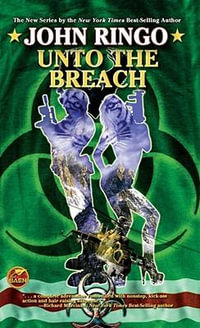 Unto the Breach : Ghost - John Ringo