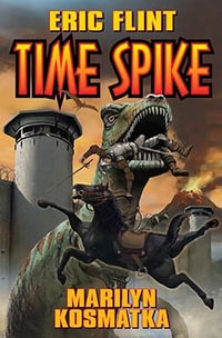Time Spike : Assiti Shards - Eric Flint