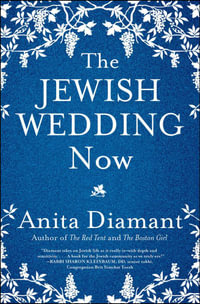 The Jewish Wedding Now - Anita Diamant