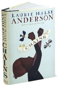 Chains : Seeds of America - Laurie Halse Anderson