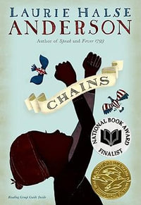 Chains : Seeds of America - Laurie Halse Anderson