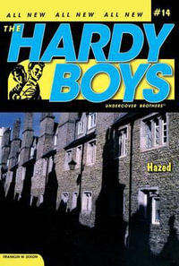Hazed : Hardy Boys, Undercover Brothers - Franklin W. Dixon