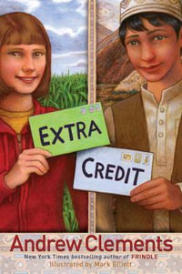 Extra Credit : Junior Library Guild Selection - Andrew Clements