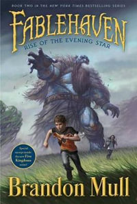 Rise of the Evening Star : Fablehaven : Book 2 - Brandon Mull