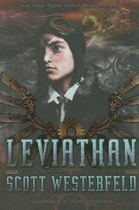 Leviathan : Leviathan Series : Book 1 - Scott Westerfeld