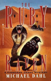 The Ruby Raven : Finnegan Zwake - Michael Dahl