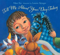 Tell Me about Your Day Today - Mem Fox