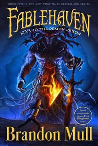 Keys to the Demon Prison : Fablehaven Series : Book 5 - Brandon Mull