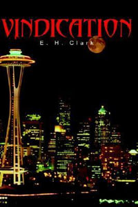 VINDICATION - E. H. Clark